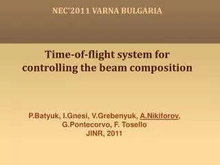 Time-of-flight system for controlling the beam composition