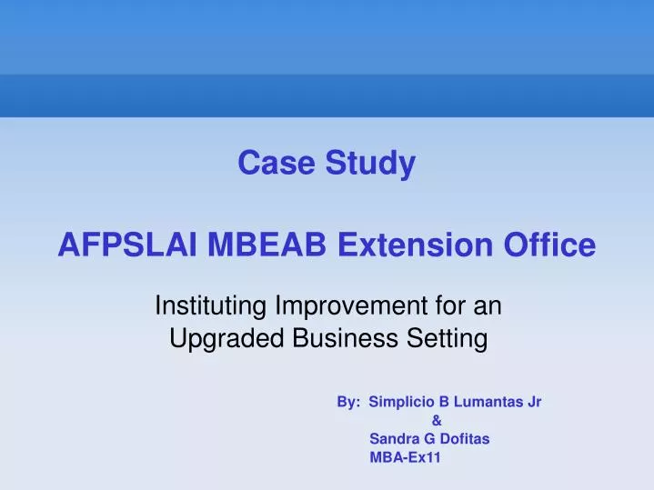 case study afpslai mbeab extension office