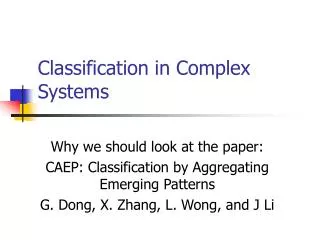 Classification in Complex Systems