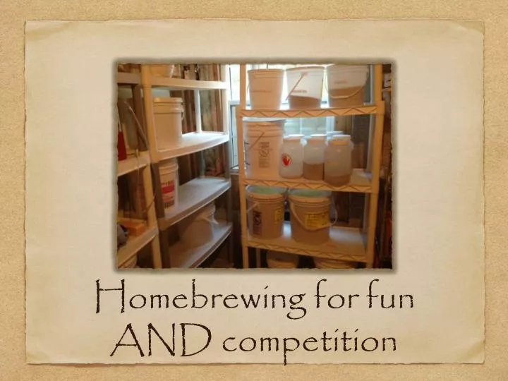 homebrewing for fun and competition