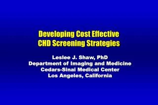Developing Cost Effective CHD Screening Strategies