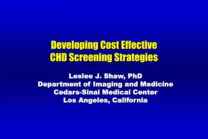 developing cost effective chd screening strategies