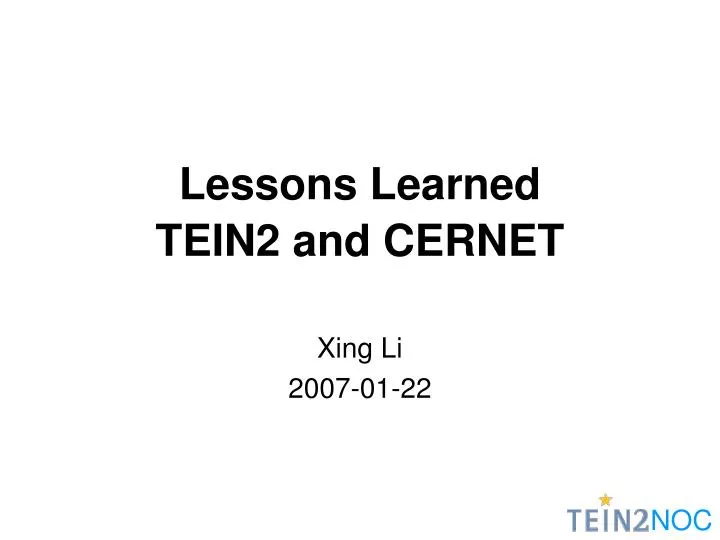 lessons learned tein2 and cernet