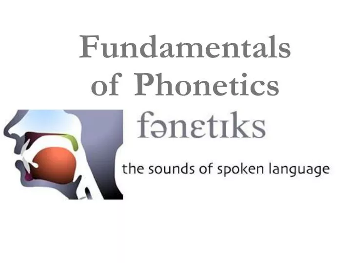 fundamentals of phonetics