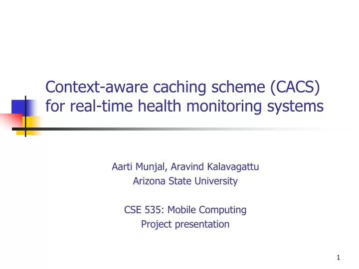 context aware caching scheme cacs for real time health monitoring systems
