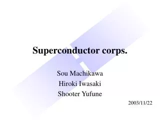 superconductor corps