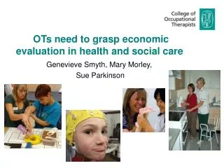 OTs need to grasp economic evaluation in health and social care