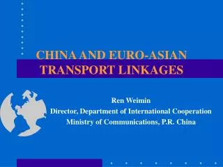 CHINA AND EURO-ASIAN TRANSPORT LINKAGES
