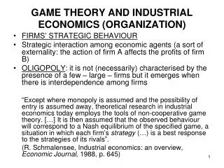 GAME THEORY AND INDUSTRIAL ECONOMICS (ORGANIZATION)