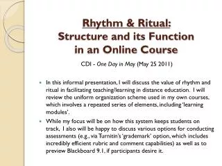 Rhythm &amp; Ritual: Structure and its Function in an Online Course