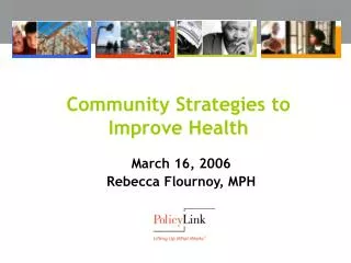 Community Strategies to Improve Health