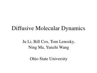 Diffusive Molecular Dynamics