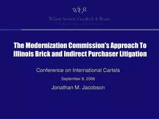 The Modernization Commission's Approach To Illinois Brick and Indirect Purchaser Litigation