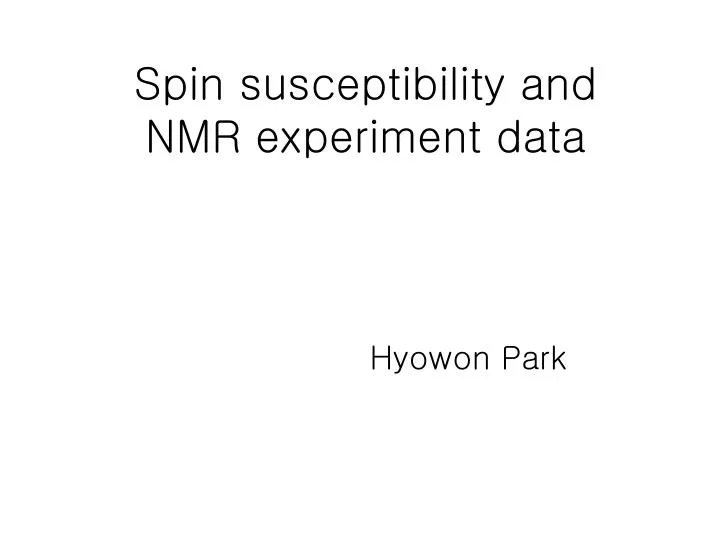 spin susceptibility and nmr experiment data
