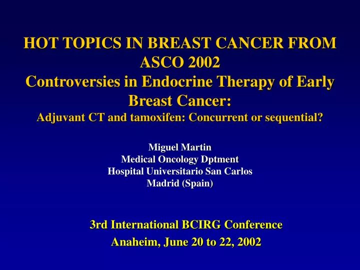 3rd international bcirg conference anaheim june 20 to 22 2002