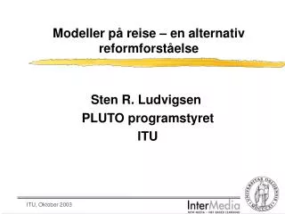 modeller p reise en alternativ reformforst else