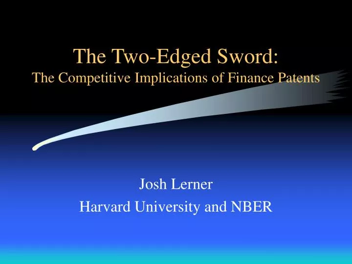 the two edged sword the competitive implications of finance patents