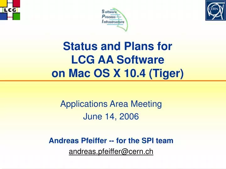 status and plans for lcg aa software on mac os x 10 4 tiger