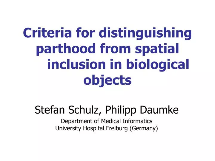 criteria for distinguishing parthood from spatial inclusion in biological objects