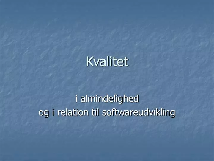 kvalitet