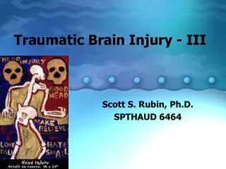 Traumatic Brain Injury - III