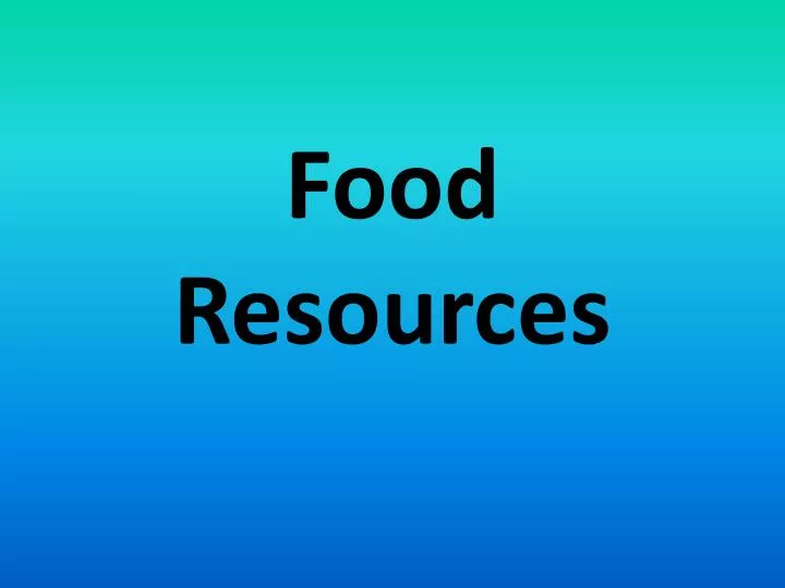 food resources