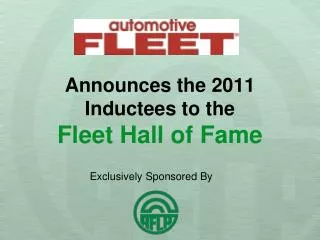 Announces the 2011 Inductees to the Fleet Hall of Fame