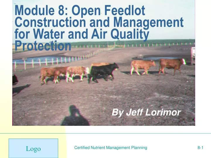 module 8 open feedlot construction and management for water and air quality protection