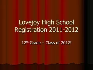 Lovejoy High School Registration 2011-2012