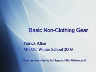 Basic Non-Clothing Gear
