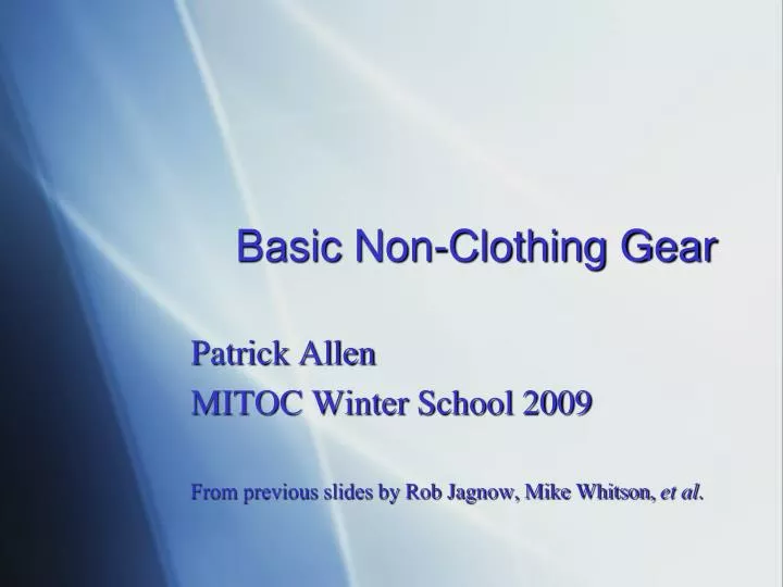 basic non clothing gear