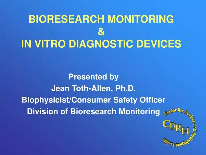 bioresearch monitoring in vitro diagnostic devices