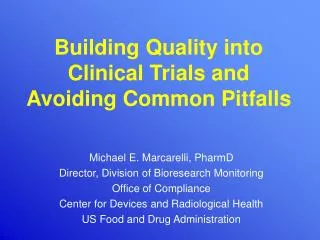 Building Quality into Clinical Trials and Avoiding Common Pitfalls