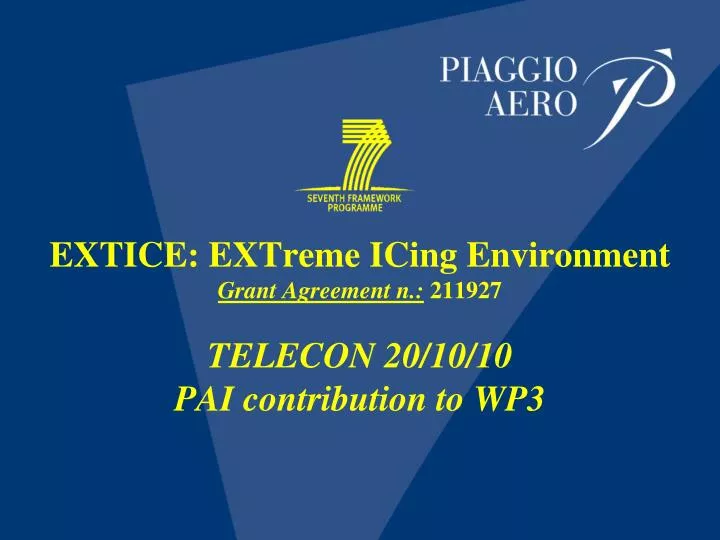 extice extreme icing environment grant agreement n 211927 telecon 20 10 10 pai contribution to wp3