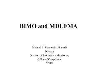 BIMO and MDUFMA