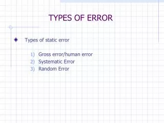 TYPES OF ERROR