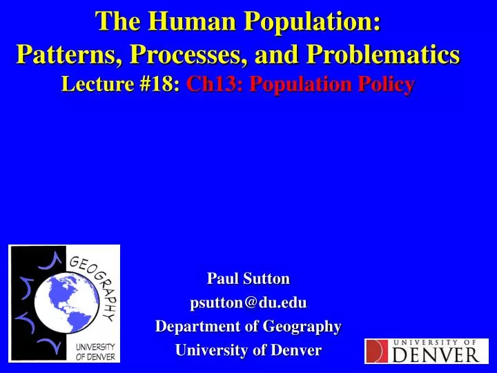 the human population patterns processes and problematics lecture 18 ch13 population policy