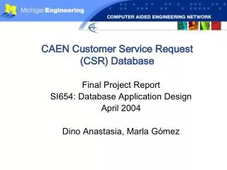 CAEN Customer Service Request (CSR) Database
