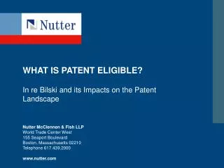 WHAT IS PATENT ELIGIBLE?