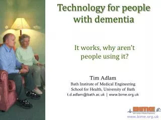 Technology for people with dementia