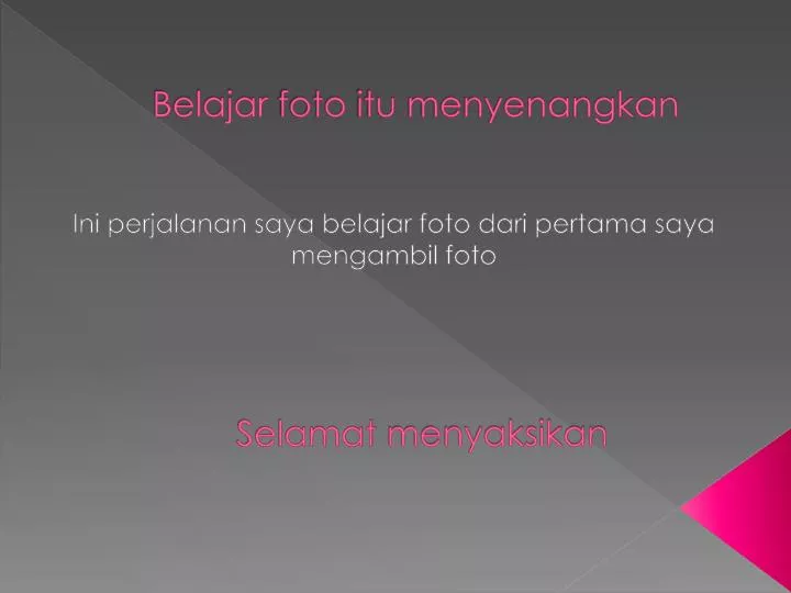 belajar foto itu menyenangkan