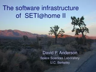 The software infrastructure of SETI @ home II