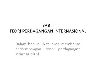 bab ii teori perdagangan internasional