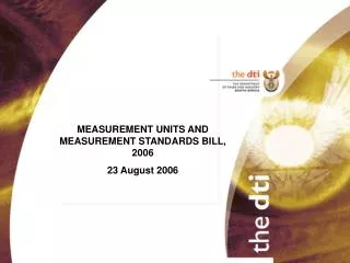MEASUREMENT UNITS AND MEASUREMENT STANDARDS BILL, 2006 23 August 2006