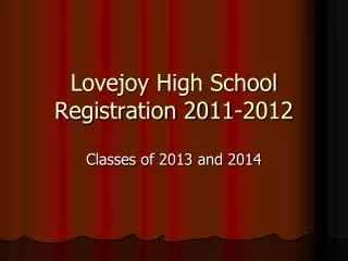 Lovejoy High School Registration 2011-2012