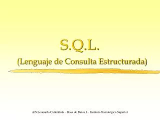 s q l lenguaje de consulta estructurada