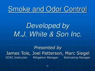 Developed by M.J. White &amp; Son Inc.