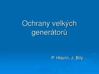 ochrany velk ch gener tor