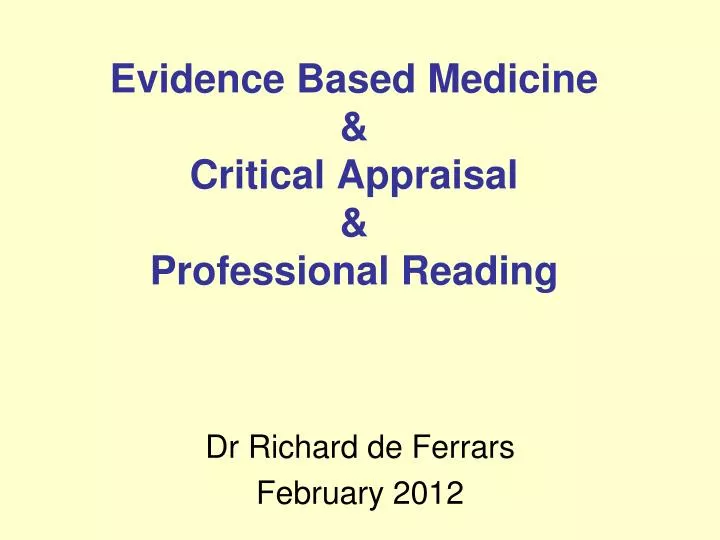 evidence based medicine critical appraisal professional reading