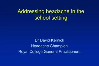 Addressing headache in the school setting
